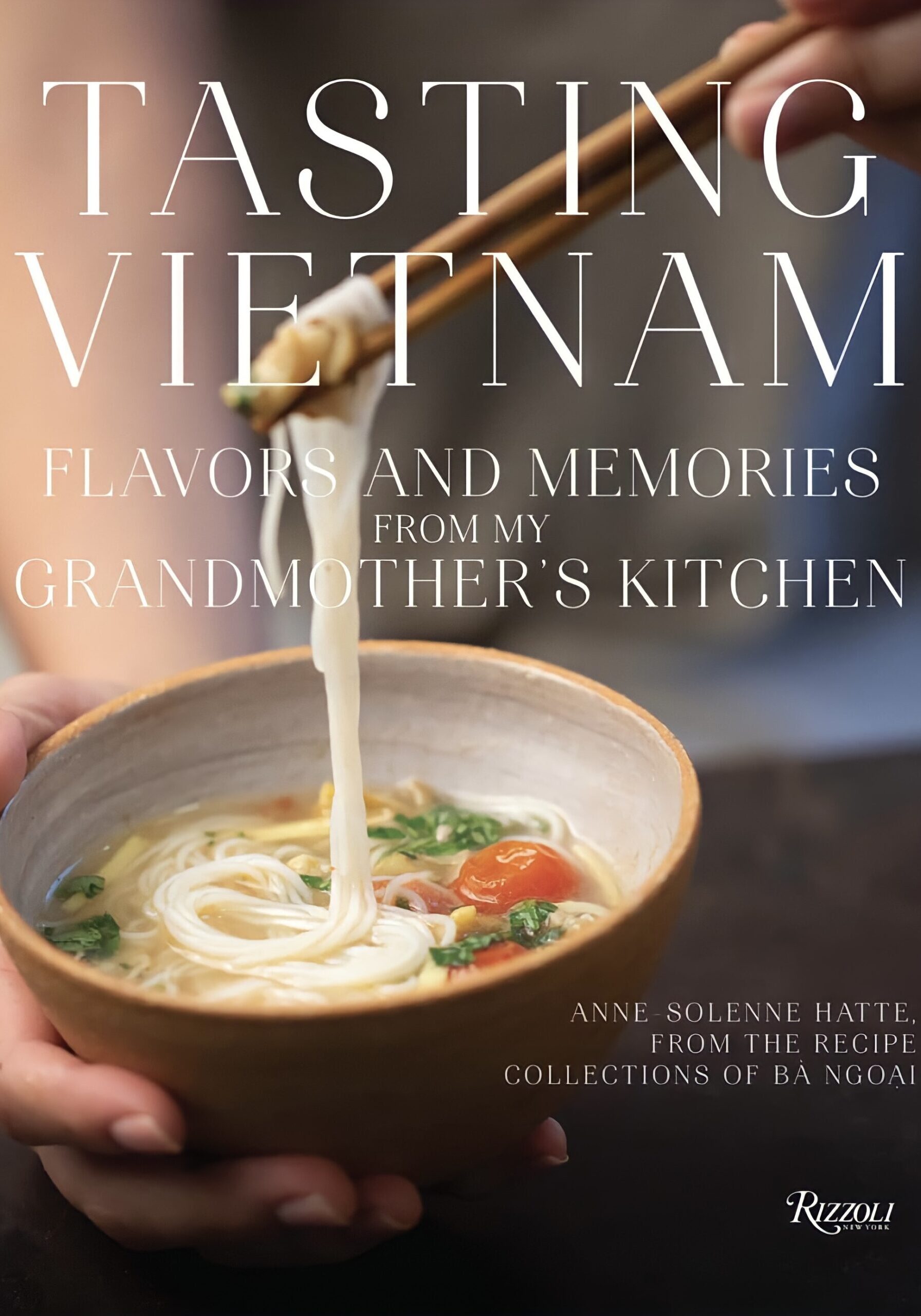 Anne-Solenne Hatte's “La Cuisine De Bà”, or “Tasting Vietnam” at Boi Tran Garden